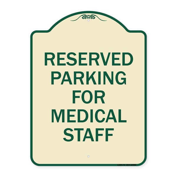 Reserved Parking for Medical Staff Heavy-Gauge Aluminum Architectural Sign, 24" x 18", TG-1824-23094